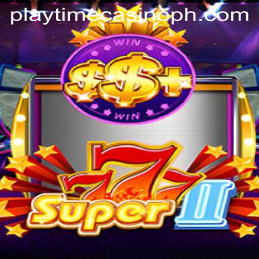 Unveiling Super777II: A Playtime Casino Marvel